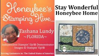 Stay Wonderful Honeybee Home : Stampin' Up!