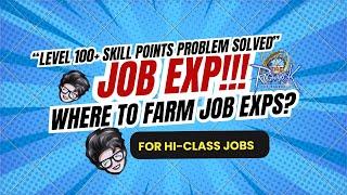 Level 100+ Job EXP Problem Solved! What You Need to Know | The Ragnarok SEA