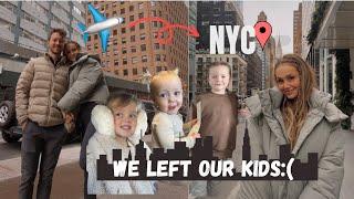 Leaving our 3 kids for the first time EVER//mom and dads NYC vlog