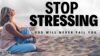 How To Stop Stressing And Trust God (Christian Motivation And Morning Prayer)