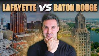 Where to Live in Louisiana: Lafayette vs Baton Rouge | The Untold Story!