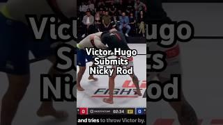 HUGE win for Victor Hugo who submits Nicky Rod!