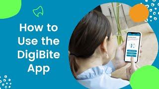 How to use the DigiBite app