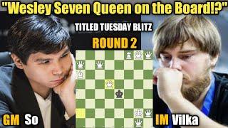 Wesley So VS Sipila Vilka | Titled Tuesday Blitz | October 24 Early 2023 | Round 2