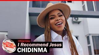 Chidinma  - I Recommend Jesus (Official Video)