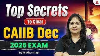 CAIIB Preparation Strategy 2025 | How To Prepare For CAIIB 2025 | Top Tips & Secrets | Nikkita Singh