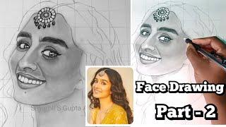 How to Draw Girl Face Drawing / Shraddha Kapoor Face Drawing / Pencil Sketch part -2