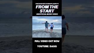 FULL VIDEO OUT NOW! From The Start (Unofficial Music Video) - Good Kid Cover #goodkid #laufey