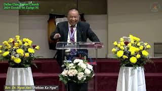 Rev. Dr. Ngun Awi "Pathian Ka Ngai" Dallas Chin Baptist Church 2024 October 06 Zarhpi Ni Thawngtha