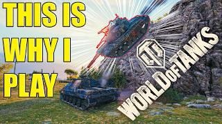 This is Why I Play World of Tanks