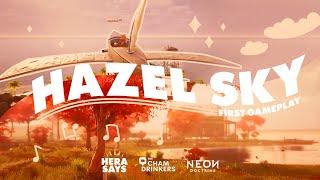 Hazel Sky: First Gameplay || The Cham Drinkers & Neon Doctrine Collaboration