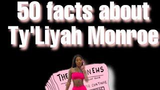 50 facts about Ty’Liyah Monroe