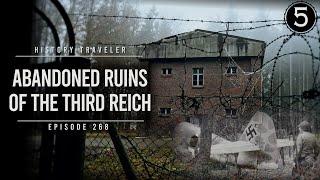 Abandoned Ruins of the Third Reich | History Traveler Episode 268