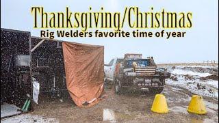 A Rig Welders Favorite Time Of the Year