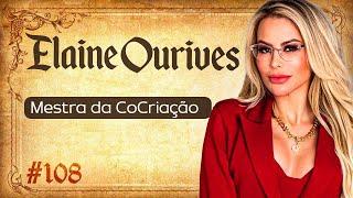 ELAINNE OURIVES - FORJANDO RESULTADOS #108