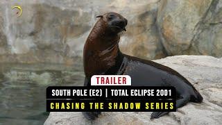 Trailer South Pole Total Eclipse 2003 E2