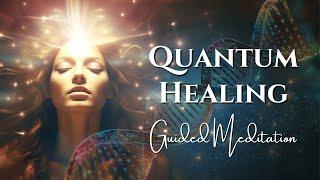 Experience the Power of Self-Healing | Quantum Healing Guided Meditation | 528 Hz Body Regeneration