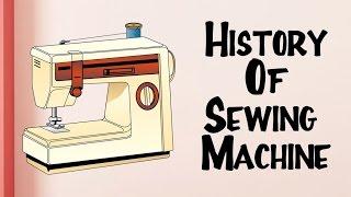 Invention Of Sewing Machine | History Of Sewing Machine | Educational Videos For Kids