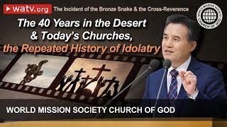 The Incident of the Bronze Snake & the Cross-Reverence | WMSCOG