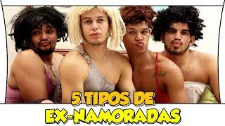 5 TIPOS DE EX-NAMORADAS