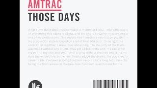 Amtrac - Those Days (Original Mix)