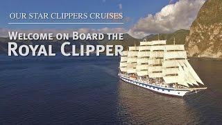 Our Star Clippers Cruises: Welcome on Board the Royal Clipper