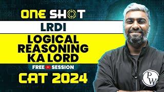 Logical Reasoning in One Shot | CAT 2024 LRDI Preparation