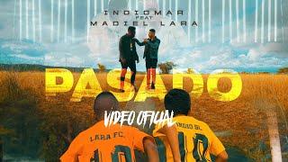 Indiomar - Pasado ️Feat. Madiel Lara (Video Oficial)