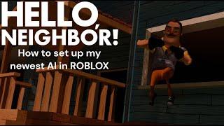 New advanced Hello Neighbor AI setup!