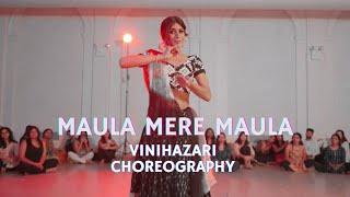 Maula Mere Maula | Vini Hazari Choreography