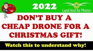 Don't Waste $$$ on a Cheap Drone for Christmas! Here's How Find a Great Drone