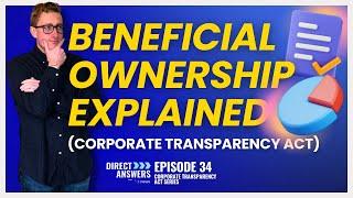 Beneficial Ownership Explained (Corporate Transparency Act)