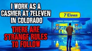 I'm a Cashier at 7-Eleven in Colorado...There are STRANGE RULES to follow !