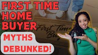 4 Common First-Time Home Buyer Myths Debunked | You Really Need to Know | Tierra Hensley, Realtor