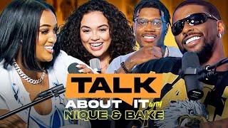 Talk About It W/ Nique & Bake EP 4 | Coparenting King & Laina