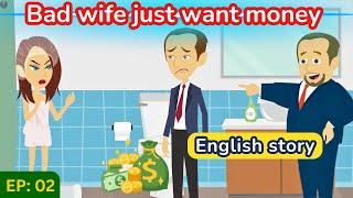 Bad wife part 02 | English Story | Learn English | Animated story | Learn English with Kevin