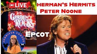 LIVE Herman’s Hermits starring Peter Noone Epcot Garden Rocks Concert 2025