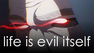 Life is Evil itself - Yoshimura Kuzen / Tokyo Ghoul