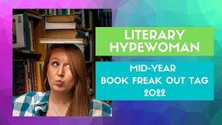 LiteraryHypewoman's Mid Year Book Freak Out Tag