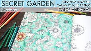 {LIVESTREAM} Pt. 2 ~ Secret Garden ~ Johanna Basford ~ Caran D'Ache Pablos