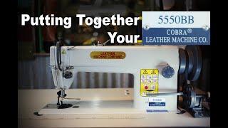 Assembling a Cobra 5550BB Top Stitching Machine