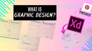 Graphic Design Theory| Define Design| Design Principle's| Adobe Xd| Pinterest