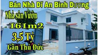 Bán Nhà Giá Rẻ 161m2 | Bán Nhà Dĩ An Bình Dương Nhà Gần Thủ Đức Gần Quốc Lộ 1k | Nhà Đất Bình Dương