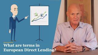 What are terms in European Direct Lending?