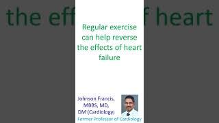 Regular exercise can help reverse the effects of heart failure