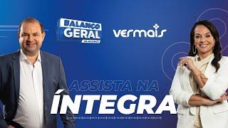 Balanço Geral e Ver Mais Maringá ao Vivo | 28/02/2025