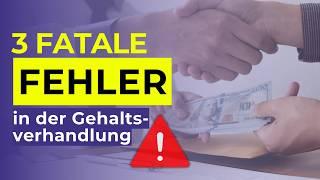 Gehaltsverhandlung: Diese 3 Fehler kosten dich dein Traumgehalt!