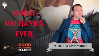 The 10 Worst Designed Magic: the Gathering Mechanics of All Time | Good Morning Magic | MTG Design