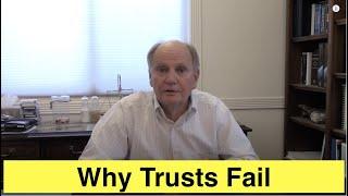 Why Trusts Fail