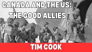 The Good Allies: How Canada and the US States Fought Together to Defeat Fascism during WW2